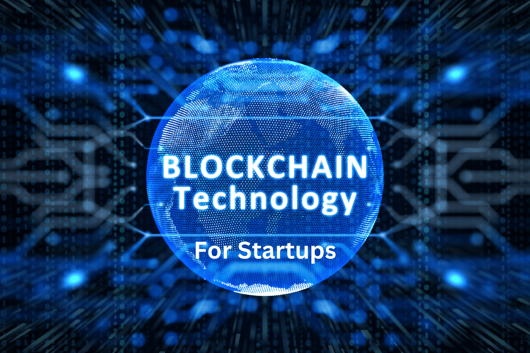 Blockchain Technology for Startups