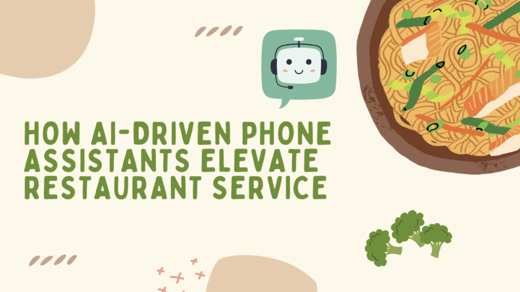 AI Driven Phone Assistants in Restaurant Service