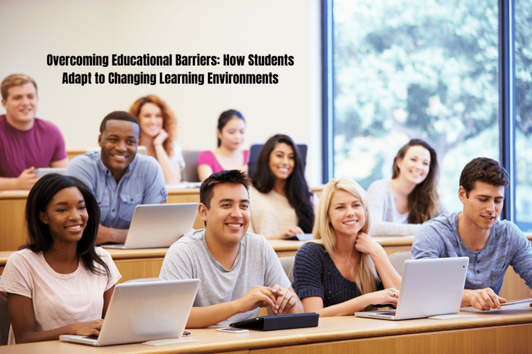 Overcoming Educational Barriers: How Students Adapt to Changing Learning Environments