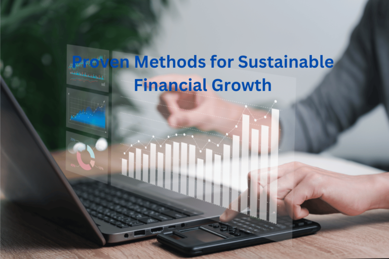 8 Proven Methods for Sustainable Financial Growth