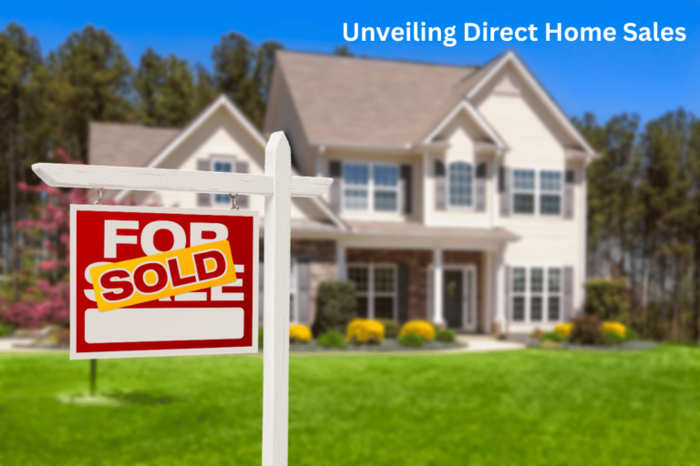 Unveiling Direct Home Sales: Pros, Cons, Savings
