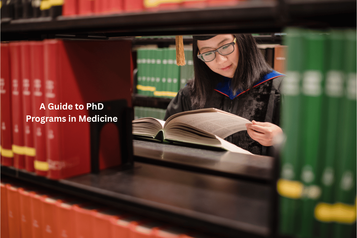 A Guide to PhD Programs in Medicine