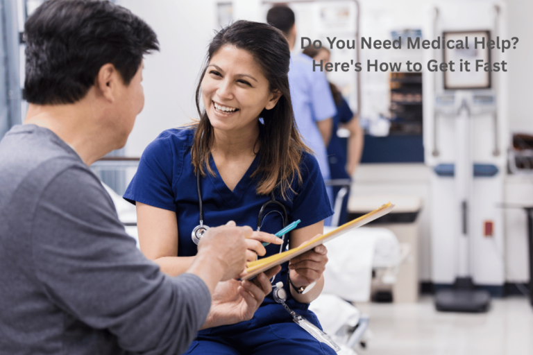 Do You Need Medical Help? Here's How to Get it Fast