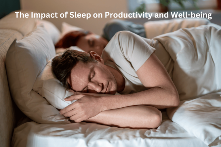 The Impact of Sleep on Productivity and Well-being
