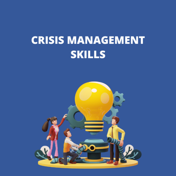 Crisis Management Skills