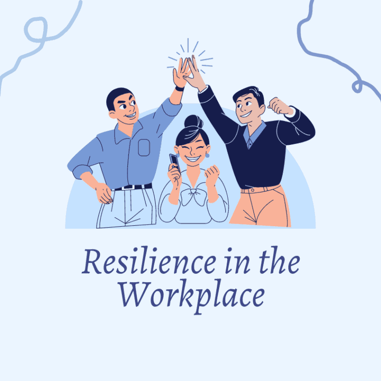 Resilience In The Workplace