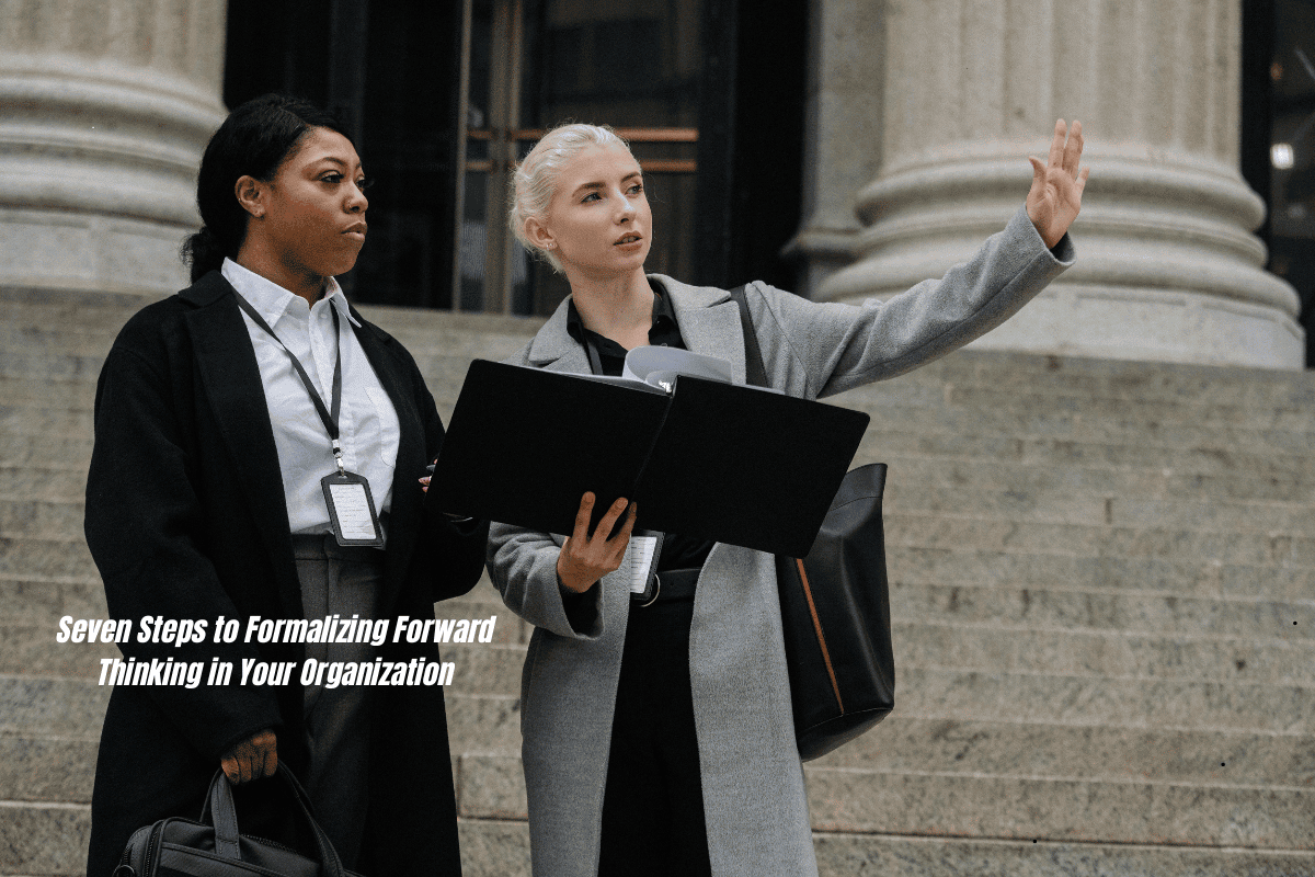 Formalizing Forward Thinking in Your Organization